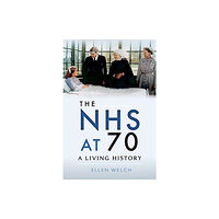 Pen & Sword Books Ltd The NHS at 70 (häftad, eng)