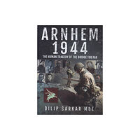 Pen & Sword Books Ltd Arnhem 1944 (inbunden, eng)