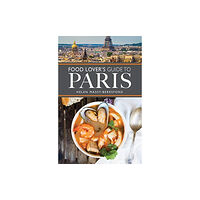 Pen & Sword Books Ltd The Food Lover's Guide to Paris (häftad, eng)