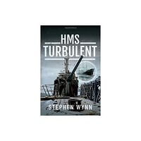 Pen & Sword Books Ltd HMS Turbulent (inbunden, eng)