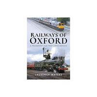 Pen & Sword Books Ltd Railways of Oxford (inbunden, eng)