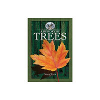 Pen & Sword Books Ltd A History of Trees (häftad, eng)