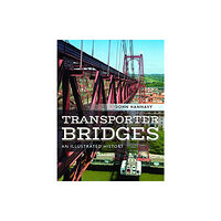 Pen & Sword Books Ltd Transporter Bridges (inbunden, eng)