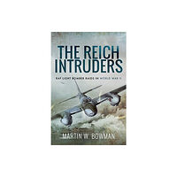 Pen & Sword Books Ltd The Reich Intruders (häftad, eng)