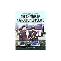 Pen & Sword Books Ltd The Ghettos of Nazi-Occupied Poland (häftad, eng)