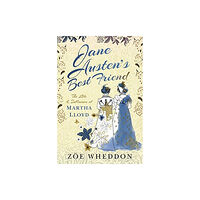 Pen & Sword Books Ltd Jane Austen's Best Friend (inbunden, eng)