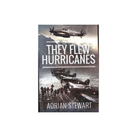 Pen & Sword Books Ltd They Flew Hurricanes (häftad, eng)