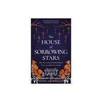 Cornerstone The House of Sorrowing Stars (inbunden, eng)