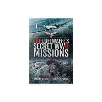 Pen & Sword Books Ltd The Luftwaffe's Secret WWII Missions (inbunden, eng)