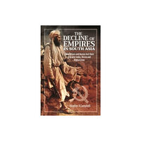 Pen & Sword Books Ltd The Decline of Empires in South Asia (inbunden, eng)