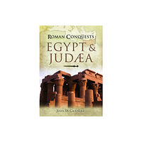 Pen & Sword Books Ltd Roman Conquests: Egypt and Judaea (häftad, eng)