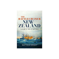 Pen & Sword Books Ltd The Battlecruiser New Zealand (inbunden, eng)