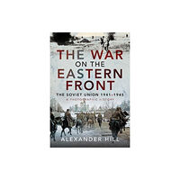 Pen & Sword Books Ltd The War on the Eastern Front (inbunden, eng)