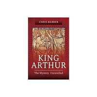 Pen & Sword Books Ltd King Arthur (häftad, eng)