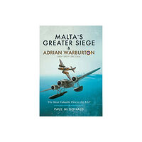 Pen & Sword Books Ltd Malta's Greater Siege (häftad, eng)