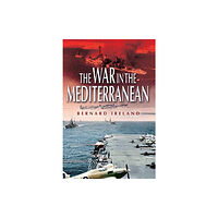 Pen & Sword Books Ltd War in the Mediterranean, 1940-1943 (häftad, eng)