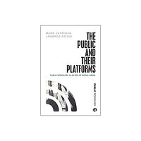 Bristol University Press The Public and Their Platforms (häftad, eng)