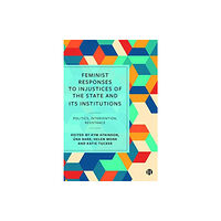 Bristol University Press Feminist Responses to Injustices of the State and its Institutions (häftad, eng)