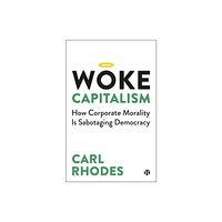 Bristol University Press Woke Capitalism (inbunden, eng)