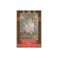 Shambhala Publications Inc The Practice of the Six Yogas of Naropa (häftad, eng)