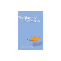 Shambhala Publications Inc The Magic of Awareness (häftad, eng)