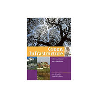 ISLAND PRESS Green Infrastructure (häftad, eng)