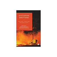 Bristol University Press Dystopian Emotions (inbunden, eng)