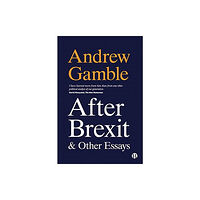 Bristol University Press After Brexit and Other Essays (häftad, eng)