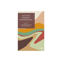 Bristol University Press Activist Feminist Geographies (inbunden, eng)