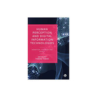 Bristol University Press Human Perception and Digital Information Technologies (inbunden, eng)