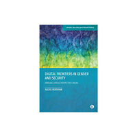 Bristol University Press Digital Frontiers in Gender and Security (inbunden, eng)