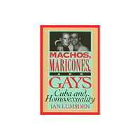 Temple University Press,U.S. Machos Maricones & Gays (häftad, eng)