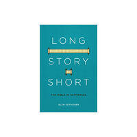 Christian Focus Publications Ltd Long Story Short (häftad, eng)