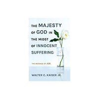 Christian Focus Publications Ltd The Majesty of God in the Midst of Innocent Suffering (häftad, eng)