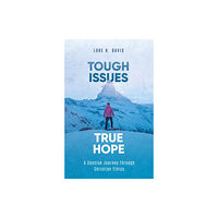 Christian Focus Publications Ltd Tough Issues, True Hope (häftad, eng)