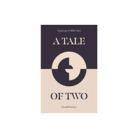 Christian Focus Publications Ltd A Tale of Two (häftad, eng)