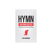 Christian Focus Publications Ltd Hymn Workouts (häftad, eng)