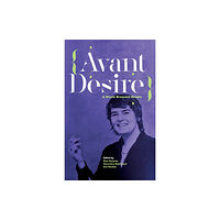 Coach House Books Avant Desire: A Nicole Brossard Reader (häftad, eng)