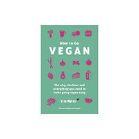 Hodder & Stoughton How To Go Vegan (inbunden, eng)