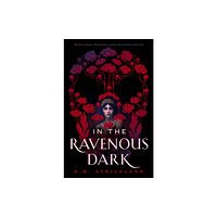 Hodder & Stoughton In the Ravenous Dark (inbunden, eng)