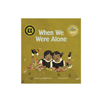 Portage & Main Press When We Were Alone (inbunden, eng)