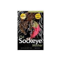 Portage & Main Press The Sockeye Mother (inbunden, eng)