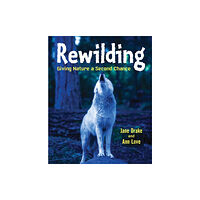 Annick Press Ltd Rewilding (häftad, eng)