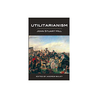 Broadview Press Ltd Utilitarianism (1871) (häftad, eng)