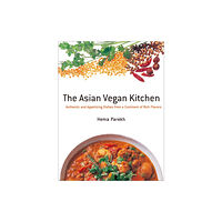 Kodansha America, Inc Asian Vegan Kitchen: Authentic and Appetizing Dishes from a Continent of Rich Flavors (häftad, eng)