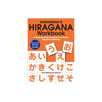 Kodansha America, Inc Kodansha's Hiragana Workbook: A Step-by-step Approach To Basic Japanese Writing (häftad, eng)