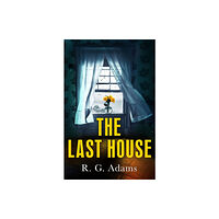 Quercus Publishing The Last House (inbunden, eng)