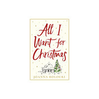 Quercus Publishing All I Want for Christmas (häftad, eng)