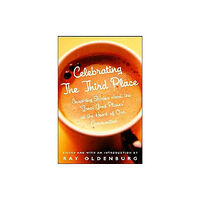 Avalon Travel Publishing Celebrating the Third Place (häftad, eng)