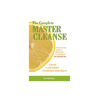 Ulysses Press The Complete Master Cleanse (häftad, eng)